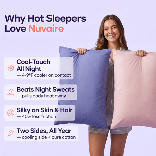 Why hot sleepers love Nuvaire — cool-touch, less friction, all year